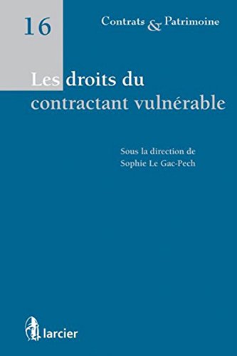 Les droits du contactant vulnérable, éditions Larcier, 2016