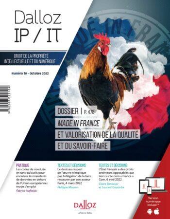 Made in France et valorisation de la qualité et du savoir-faire, Dalloz IP / IT octobre 2022