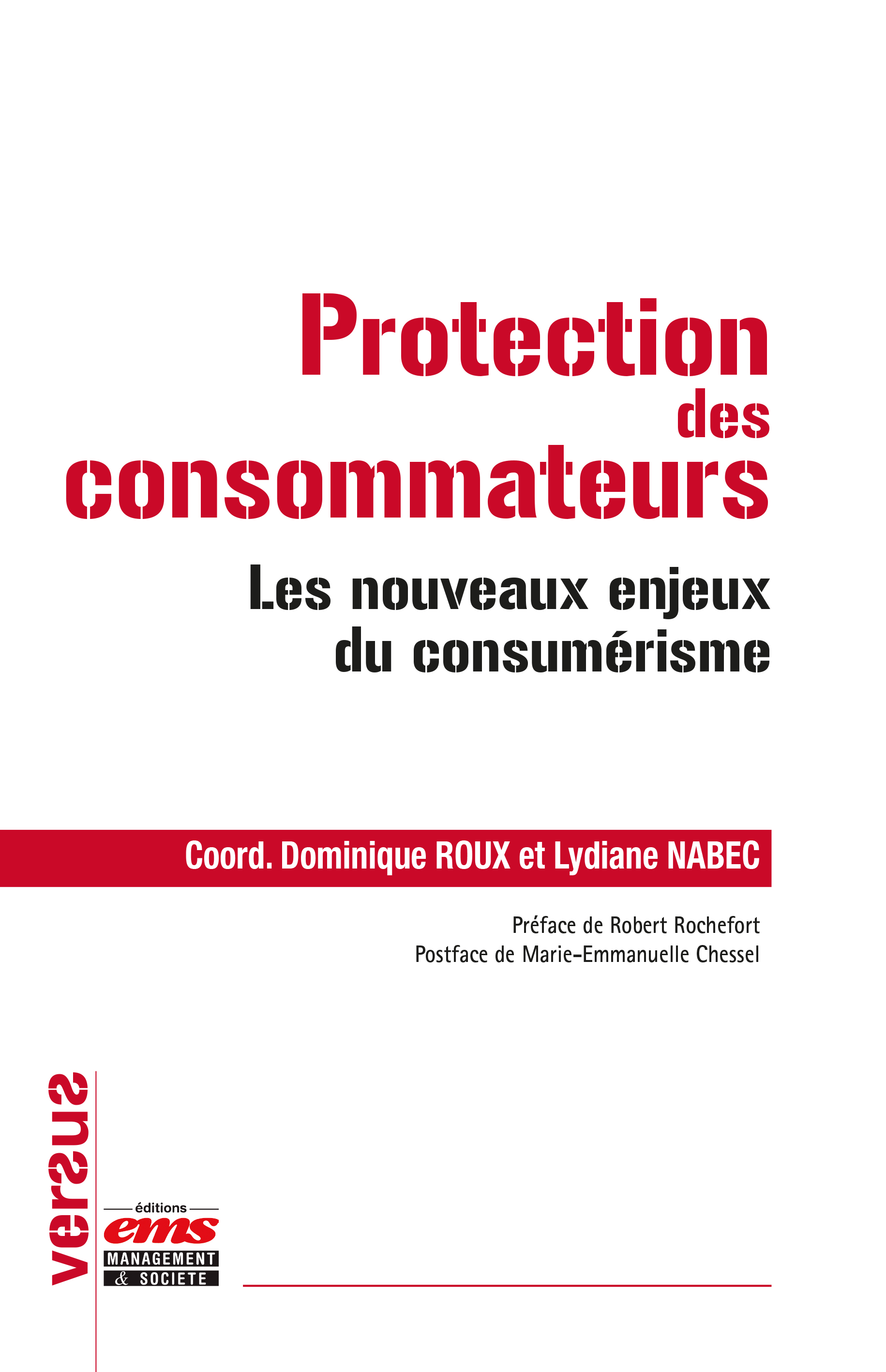 Protection des consommateurs: Les nouveaux enjeux du consumérisme, éd. EMS, 2016