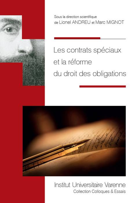 Les contrats spéciaux et la réforme du droit des obligations, coll. Fond. Varenne, LGDJ, 2017